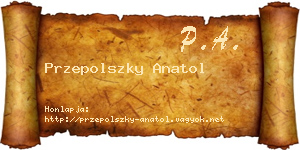 Przepolszky Anatol névjegykártya